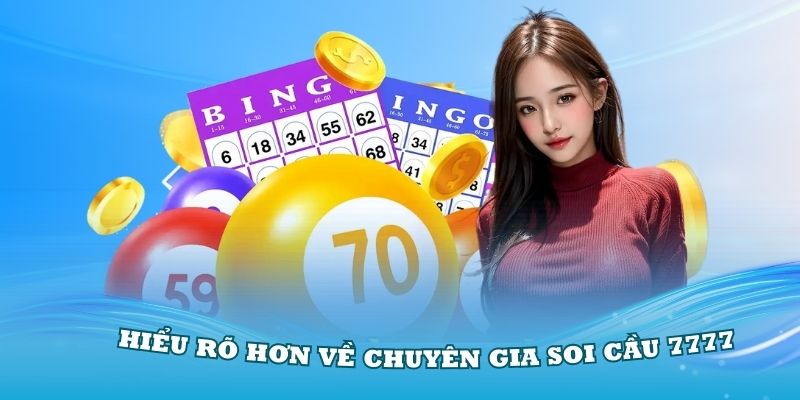 Hiểu rõ hơn về chuyên gia soi cầu 7777